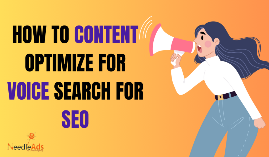 HOW TO CONTENT OPTIMIZE FOR VOICE SEARCH FOR SEO