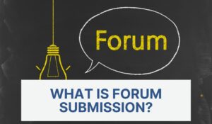 What is Forum Submission